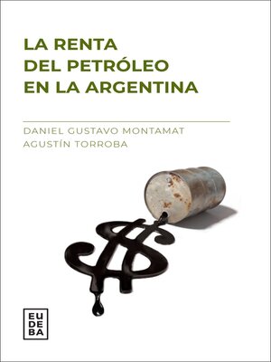 cover image of La renta del petróleo en la Argentina